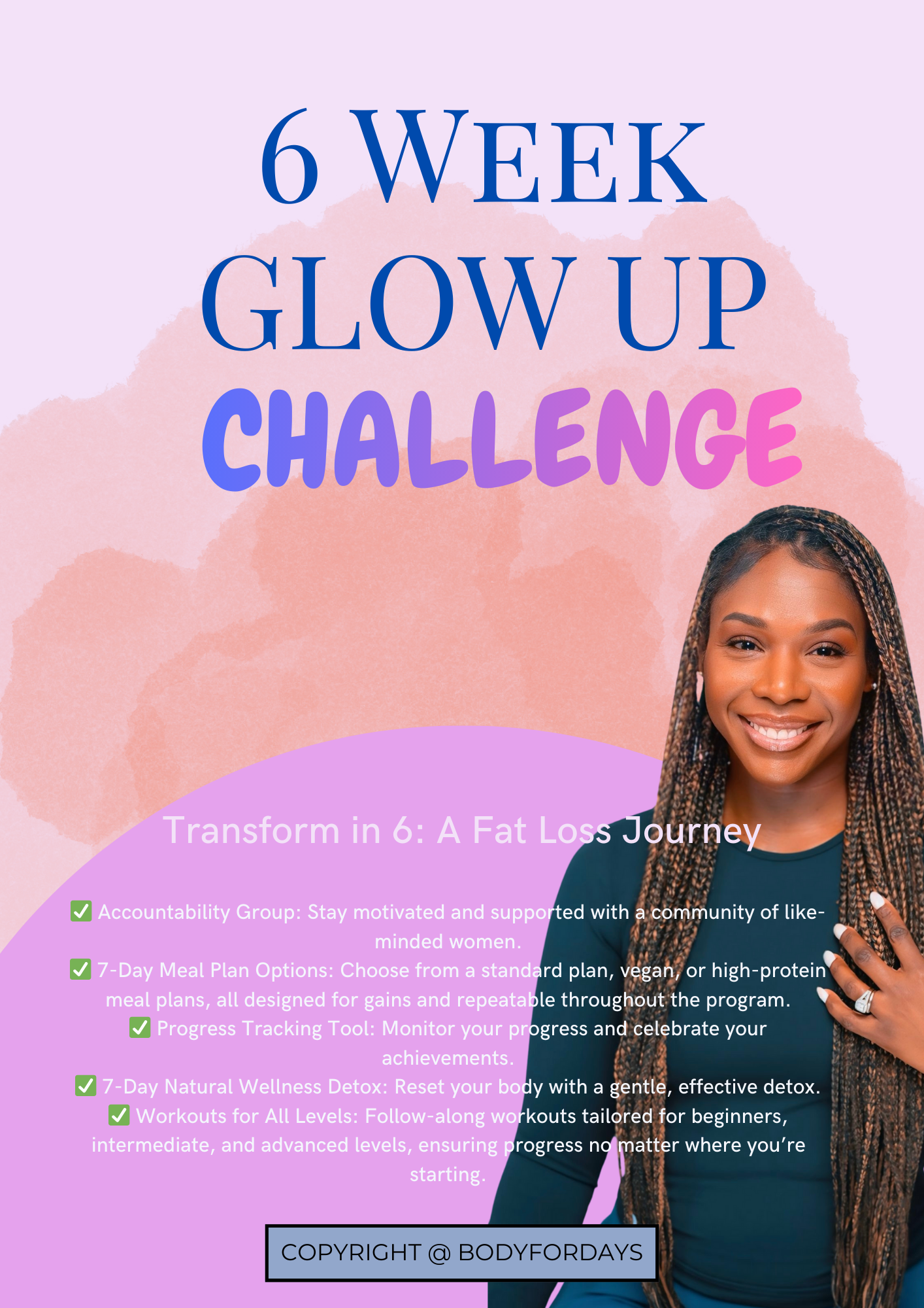 BODY FOR DAYS 6 WEEK PROGRAM!