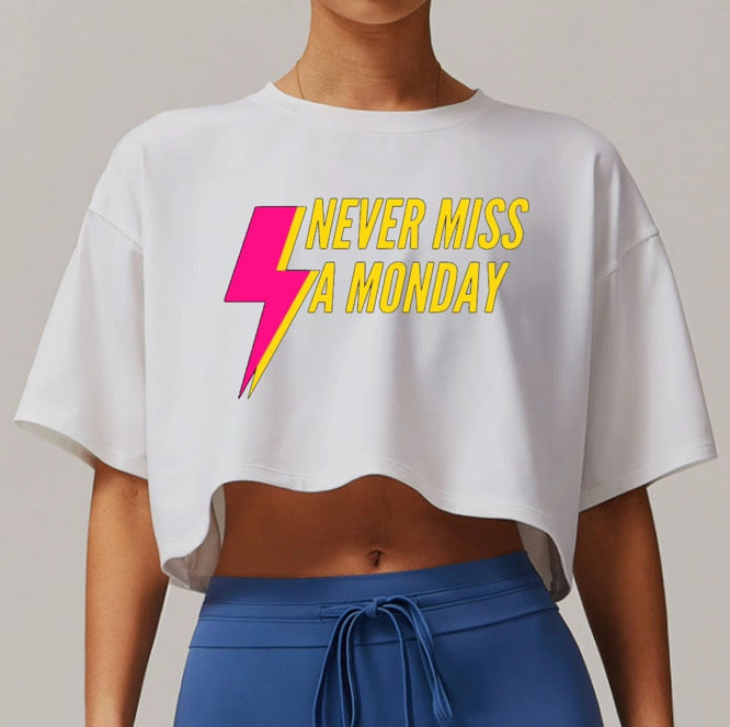 Never Miss Monday Crop